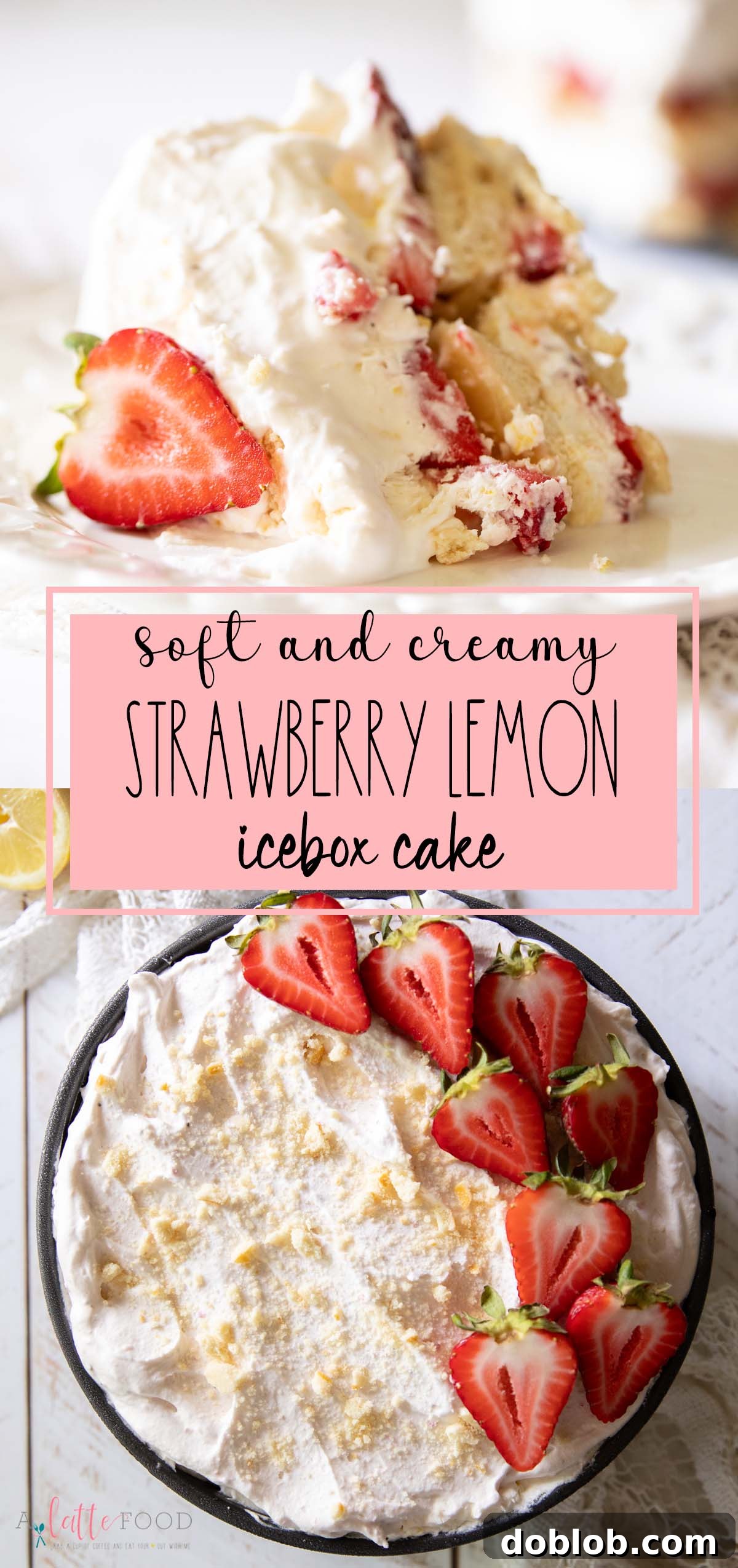 strawberry lemon icebox cake collage with text. 